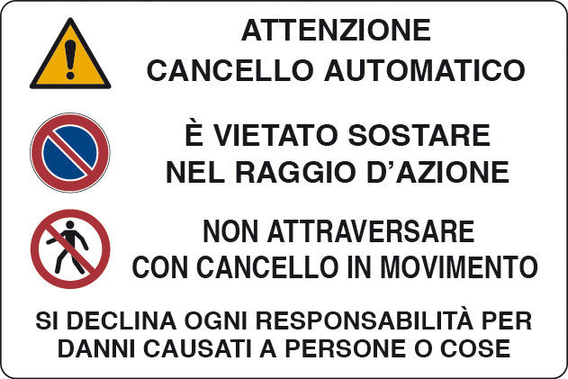 cartello targa segnaletica attenzione cancello automatico