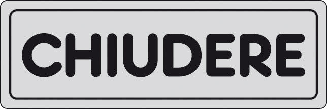 etichetta adesiva segnaletica 150x50 chiudere