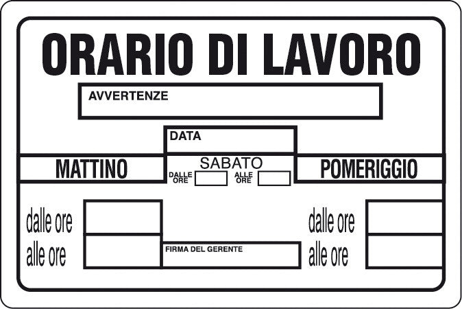cartello targa segnaletica orario di lavoro