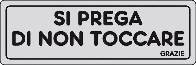 etichetta adesiva segnaletica 150x50 si prega non toccare